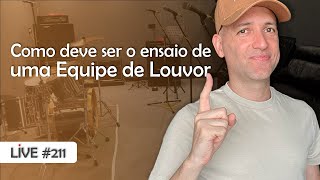 Tutorial -  Ensaio da Equipe de Louvor | Live #211