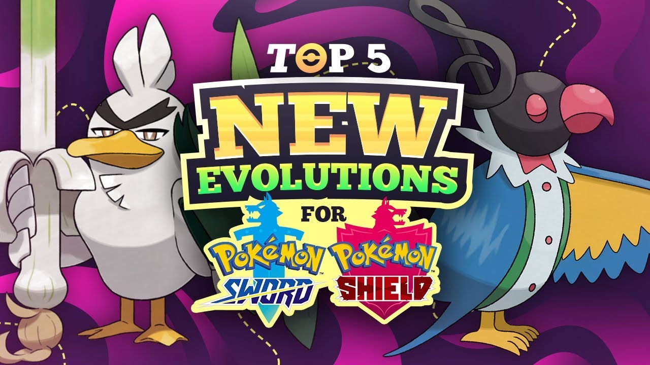 Top 5 NEW Evolutions For Pokémon Sword And Shield - YouTube