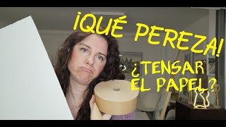 👍TRUCOS para TENSAR (O NO) el PAPEL de ACUARELA. [Sobre bastidor y tabla]