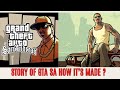 STORY OF GTA SAN ANDREAS HOW IT'S MADE ?