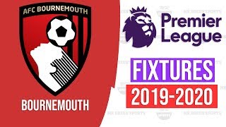 Bournemouth Fixtures 2019-2020 ⚽ Mr.Roeun Sports ⚽