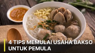 4 Tips Memulai Usaha Bakso Untuk Pemula