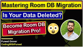 Mastering Room Database Migration in Android | Step by Step Guide | CodingWithPuneet