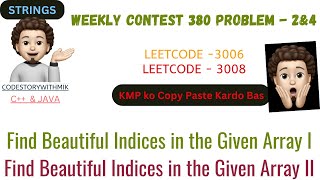 Find Beautiful Indices in the Given Array | Part I | Part II | Same Code | KMP | Weekly Contest 380