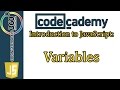 Variables CodeCademy Introduction to JavaScript