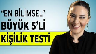 BÜYÜK BEŞLİ KİŞİLİK TESTİ - 5 (Beş) Faktör Kişilik Testi