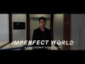 Imperfect World | A Philosophy Short Film