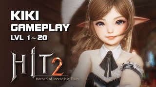 HIT 2 - Kiki Gameplay lvl 1~20 (PC Version) - Grand Open - Mobile/PC - F2P - KR