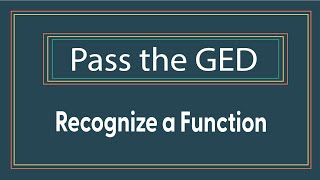 Recognize a Function on the Math GED