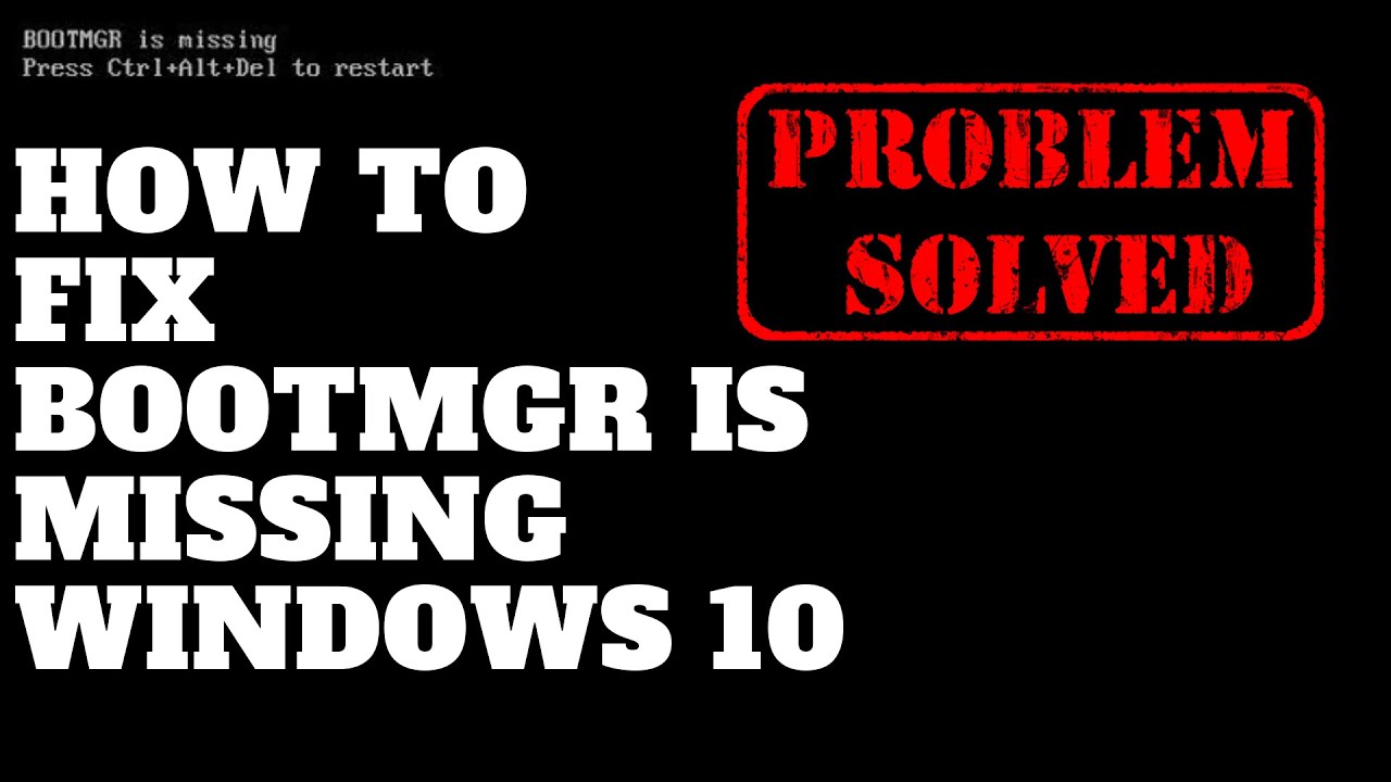 How To Fix Bootmgr Is Missing Windows 10 - YouTube