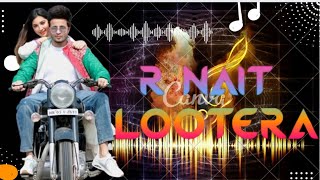 Lootera (Official Audio) | R Nait | Afsana Khan | New Punjabi Songs 2023,#rnaitnewsong