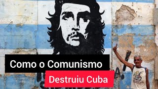 Como o Comunismo DESTRUIU Cuba: De Paraíso a Pobreza e MISÉRIA: A Queda de Cuba