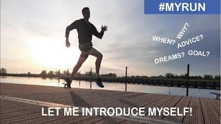 #myrun CHALLENGE - LET ME INTRODUCE MYSELF