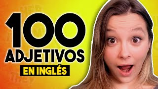 CONOCE los 100 Adjetivos más Usados en Inglés - Pt.1