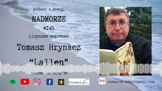 Nadmorze #145. Liryczne espresso. Głośne myślenie o wierszach Tomasza Hrynacza z tomu 