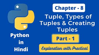 Tuples in Python | tuples in python in hindi | Creating tuple in Python | Types of tuples in Python