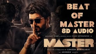 Beat Of Master 8D | Master | Thalapathy Vijay | Anirudh | Lokesh Kanagaraj | 8D Songs Tamil