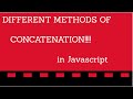 Concatenation Techniques in Javascript[+ && , and backtick]