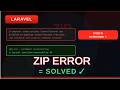 Fixed Failed to Download Laravel Error | php.ini ZIP Extension Fix for Windows/Linux/Mac
