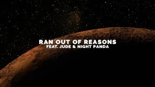 Vicetone - Ran Out of Reasons (Official Video) feat. Jude \u0026 Night Panda