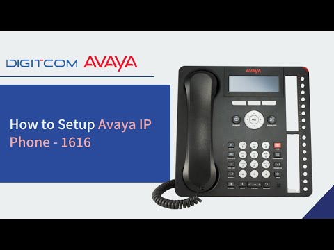 How to Setup Avaya IP Phone - 1616 How to Setup Avaya IP Phone - 1616
