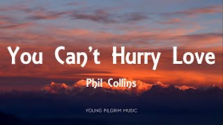 Phil Collins - You Can't Hurry Love (Lyrics)