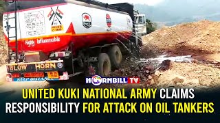 UNITED KUKI NATIONAL ARMY CLAIMS RESPONSIBILITY FOR ATTACK ON OIL TANKERS