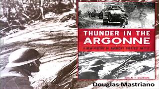 Thunder in the Argonne: The Forging of the Modern American Army by Dr. Douglas Mastriano