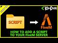 How To Add Scripts To FiveM Server (GTA V FiveM Tutorial)