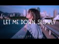 Let Me Down Slowly ♪ English Sad Songs Playlist 2024 ♪ Soft Acoustic Cover Of Popular Love Songs