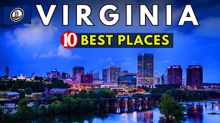 Top 10 Best Places to Visit in Virginia | Virginia Travel Guide 2024