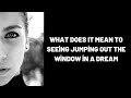 What Does It Mean To Seeing Jumping Out the Window in a Dream?