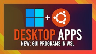 Ubuntu Desktop/GUI Apps on WSL | Updated Guide