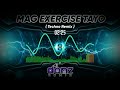 MAG EXERCISE TAYO ( DjDanz Remix ) Techno Remix | OPM NOVELTY HITS