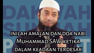 Inilah amalan doa nabi Muhammad SAW, ketika dalam keadaan terdesak