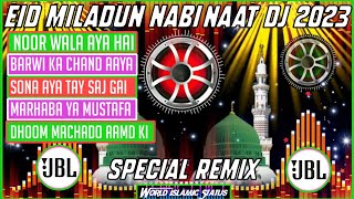 DHOOM MACHA DO AAMAD KI - DJ REMIX - 12 RABBI UL AWAL 2023 - धूम मचा दो आमद की - DJ INJMAM SATBARWA