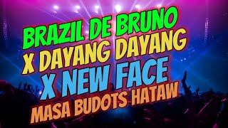 BRAZIL DE BRUNO X DAYANG DAYANG X NEW FACE MASA BUDOTS HATAW 2025