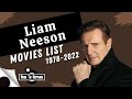 Liam Neeson | Movies List (1978-2022)