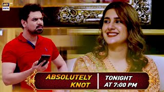 Watch Absolutely Knot | Vasay Chaudhry & Kubra Khan | Tonight at 7:00 pm only on ARY Digital