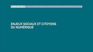 Enjeux sociaux et citoyens du numérique