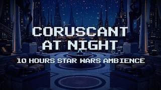 Coruscant Apartment Night Ambience | Star Wars | 10h Pixel Art for Sleep, Study & Focus