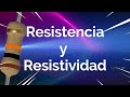 resistencia eléctrica y resistividad en 3 minutos