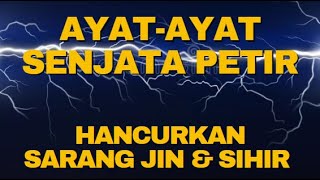 RUQYAH SENJATA PETIR - MUSNAHKAN RUMAH KEDIAMAN SIHIR \u0026 JIN YANG MENGGANGGU MANUSIA DAN USAHANYA