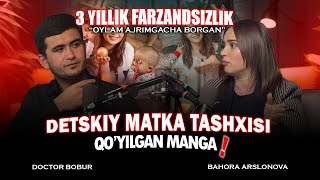 MENGA DETSKIY MATKA TASHXISI QO'YILGAN | BAHORA ARSLONOVA \u0026 DOCTOR BOBUR