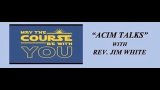 LCM 2025 ACIM Talks 1-27-25