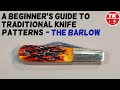 A Beginners Guide To Traditional Knife Patterns - The Barlow