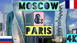 Moscow Russia & Paris France 2021 4k