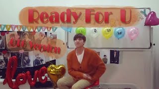 Ready For U (널 맞이할 준비) - U-KISS (OT6 Version, with Kevin)