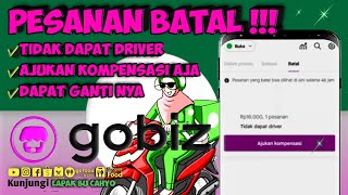 Cara mengajukan kompensasi gofood di gobiz karena pesanan batal tidak dapat driver