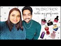 MY BROTHER RATES MY PERFUMES | MEN RATING WOMEN PERFUMES | REACT KAR JAY | PRATHA BHARDWAJ